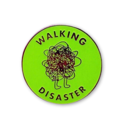 Walking Disaster Enamel Pin