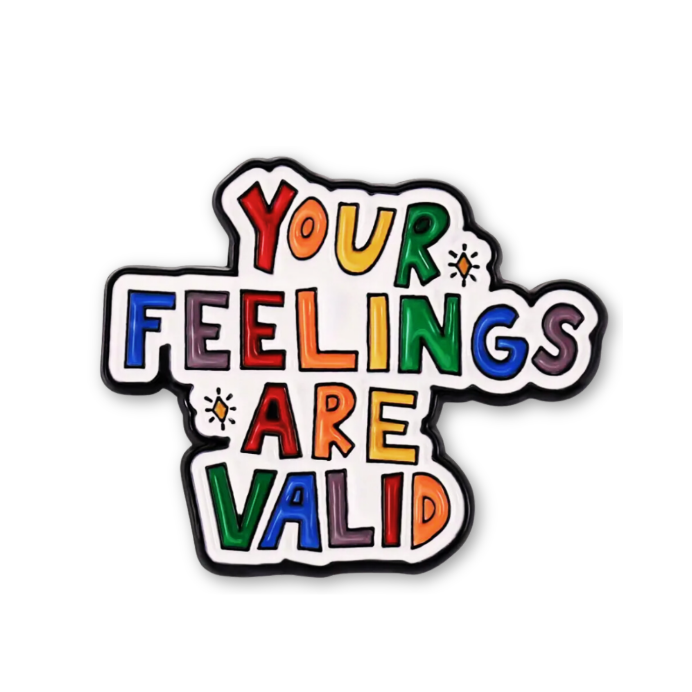Your Feelings Are Valid Rainbow Enamel Pin
