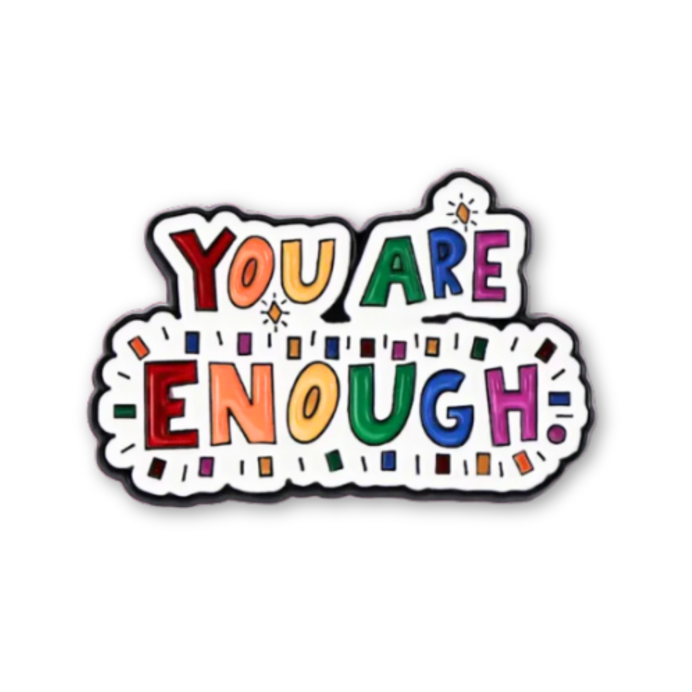 You Are Enough Rainbow Enamel Pin