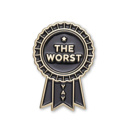 The Worst (Yay) Ribbon Enamel Pin