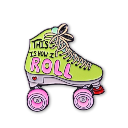 This Is How I Roll Retro Roller Skate Enamel Pin