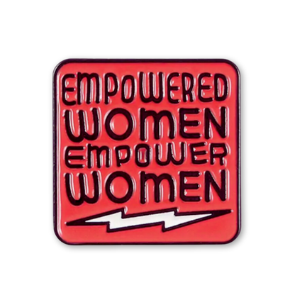 Empowered Women Empower Women Enamel Pin