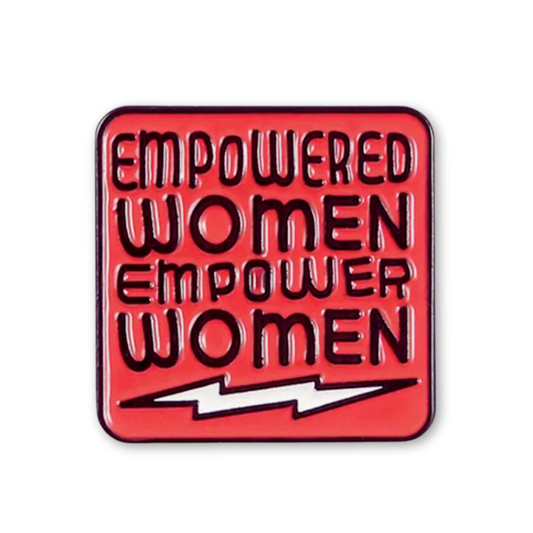 Empowered Women Empower Women Enamel Pin