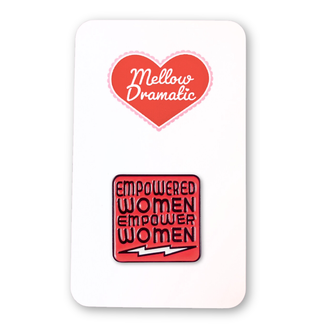 Empowered Women Empower Women Enamel Pin